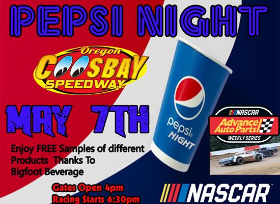 Pepsi Night Saturday May 7th Up Next