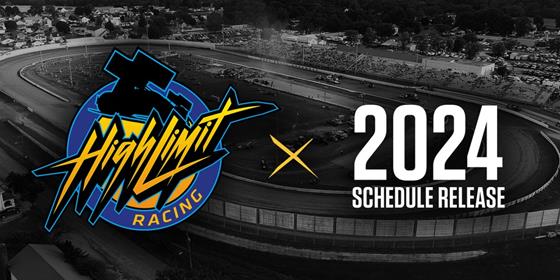 High Limit Racing Announces 2024 Schedule With 60 Events in 19 States