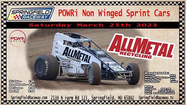 March 25th at Springfield Raceway Set to Open POWR...