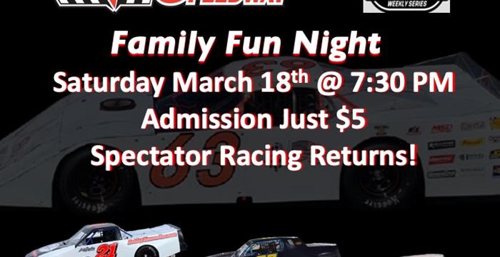 $5 Family Fun Night + Spectator Racing Return This...