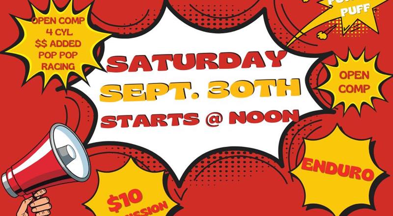 POP POP RACING ADDS $$ TO OPEN COMP 4 CYLINDER RACES SEPT 30TH! C