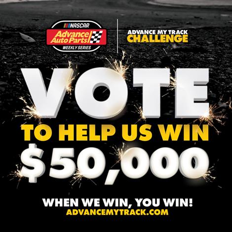 Vote for us in the Advance Auto Parts Advance My Track Challenge