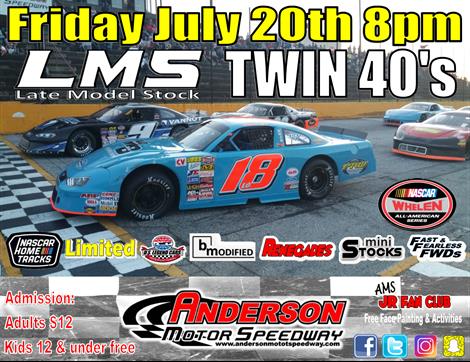NEXT EVENT: Friday July 20th 8pm. LMS Twin 40's + 6 divisions