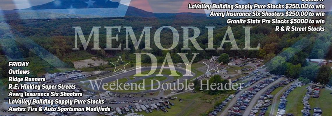 Memorial Day Weekend Double Header