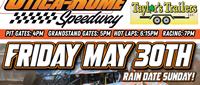 Racing Friday May 30th! Rain Date added if needed!