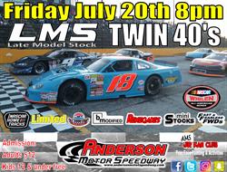NEXT EVENT: Friday July 20th 8pm. LMS Twin 40's +