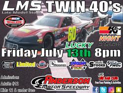 NEXT EVENT: Friday July 13th 8pm  K&N Lucky 13th N