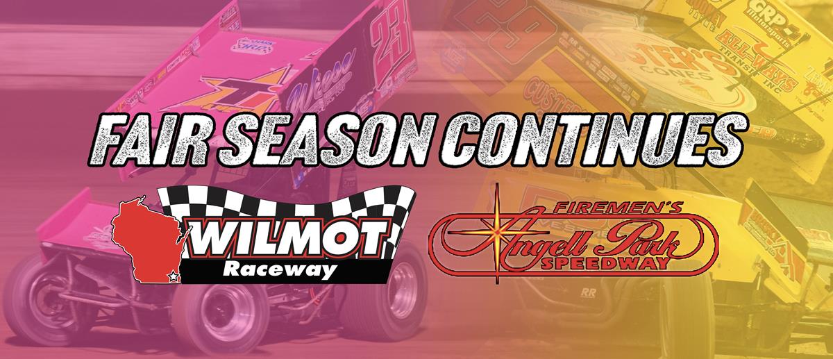 Fair Season Continues with Wilmot Raceway and Angell Park Speedway