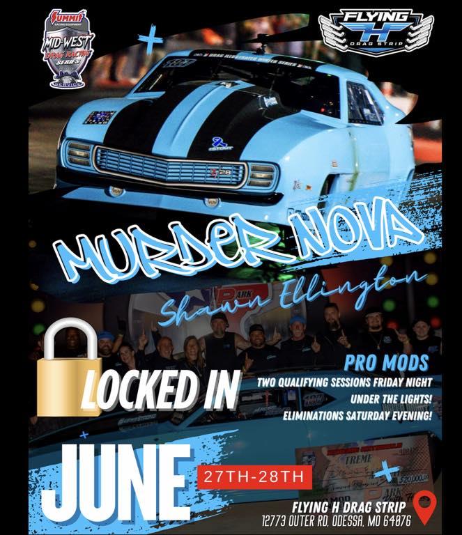 Shawn "Murder Nova" Ellington will be at Flying H Drag Strip racing with Summit Racing Equipment Mid-West Drag Racing Series Presented By J&A Service