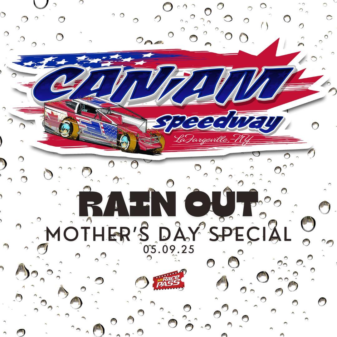 Mother's Day Special - Rain Out