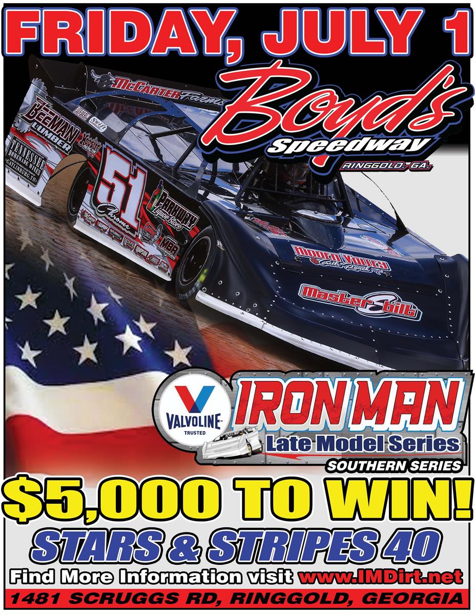 Valvoline Iron-Man Late Model Southern Series Stars and Stripes 40 Set for Boyd’s Speedway Friday July 1