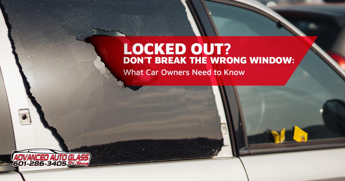 Locked Out? Don’t Break the Wrong Window: What Car Owners Need to Know
