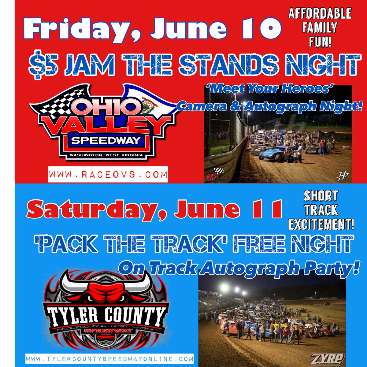 DOUBLE HEADER OF AFFORDABLE FAMILY FUN AT OHIO VALLEY &amp; TYLER COUNTY SPEEDWAY; A $5 BILL GETS YOU TWO NIGHTS OF RACING ACTION THIS WEEKEND!