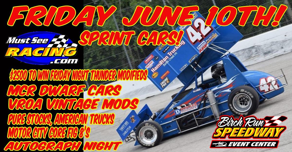 Must See Sprint Cars Plus $2500 to Win Friday Night Thunder Modifieds!