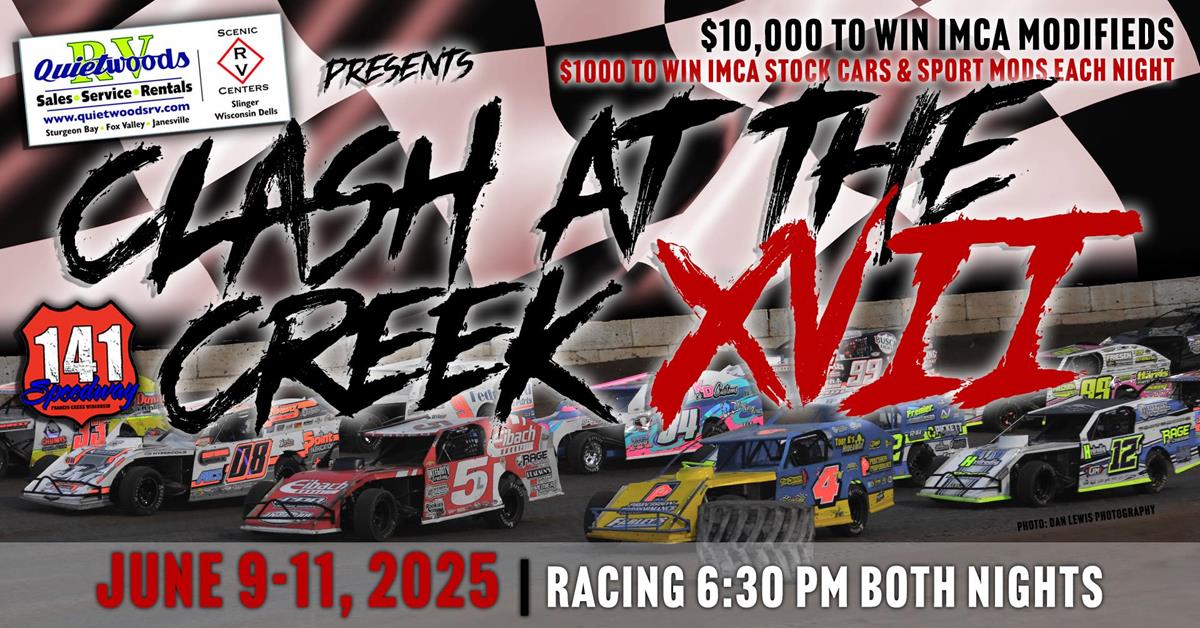 Fast Facts & Registration Available for Quietwoods RV Presents Clash at the Creek XVII | $10,000 to Win IMCA Modifieds