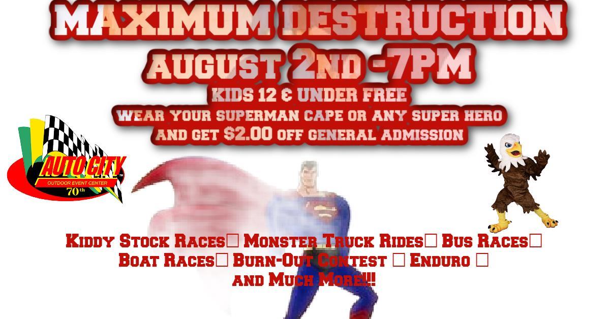 Maximum Destruction August 2nd
