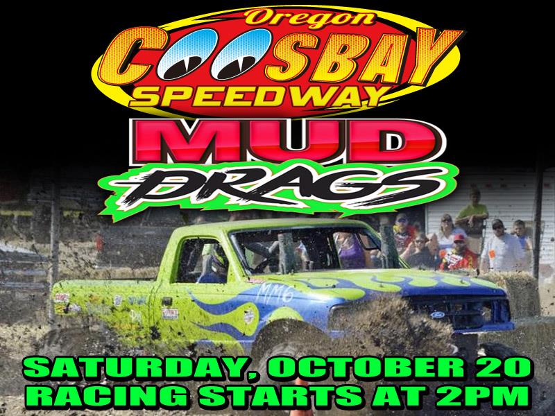 Mud Drags Saturday October 20th