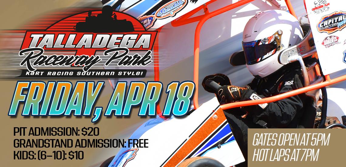 Talladega Raceway Park | April 18th