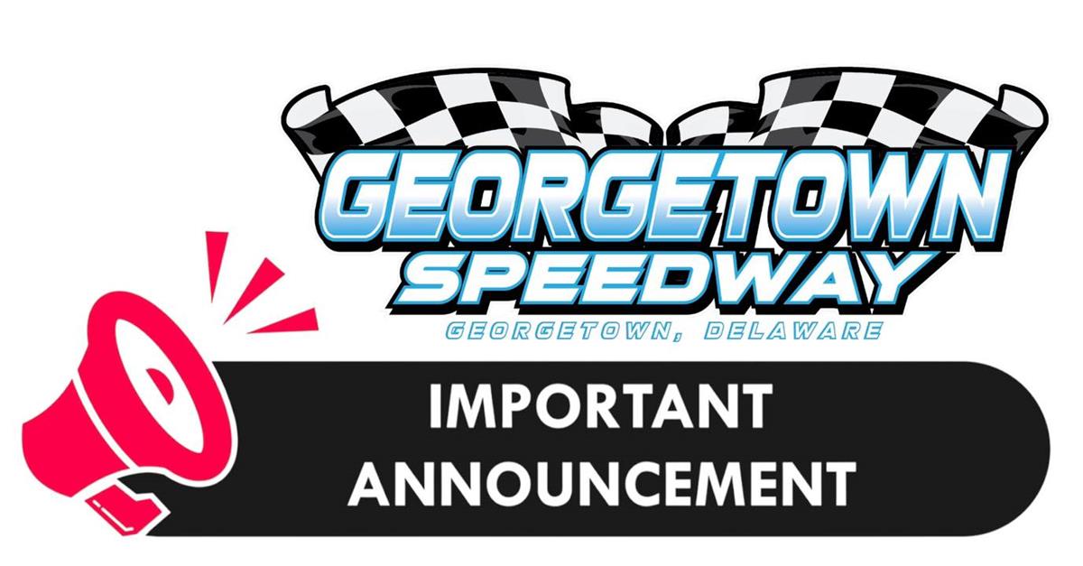 Georgetown Speedway’s July Race Moves to Friday, July 11, Sparks Regional Schedule Swap