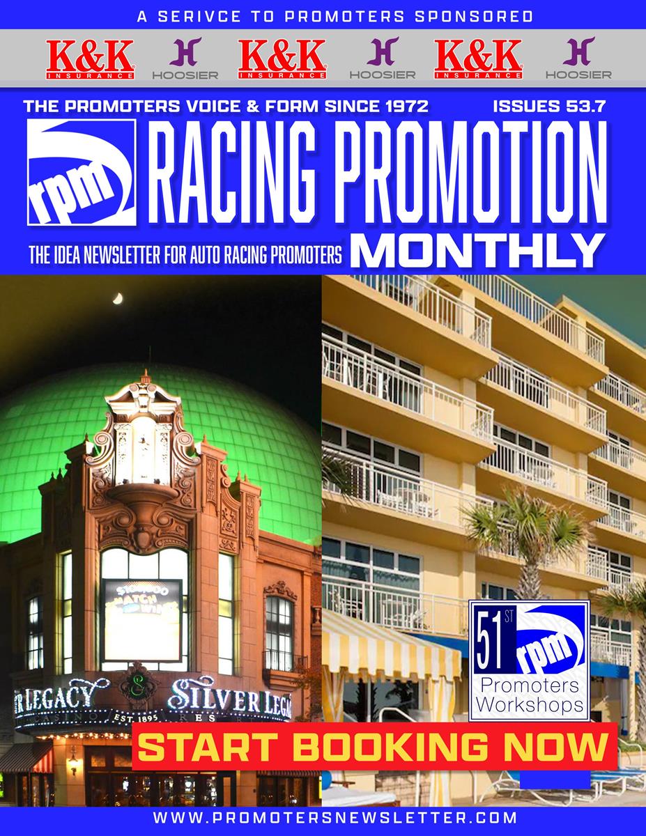 RACING PROMOTION MONTHLY NEWSLETTER; ISSUE 53.7 THE PROMOTERS VOICE &amp; FORM SINCE 1972; JULY EDITION
