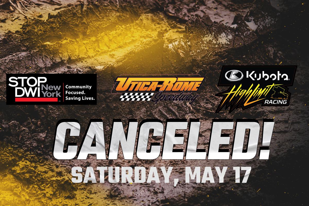 RAINED OUT: Saturday's High Limit Show at Utica-Rome Speedway Canceled by Storms
