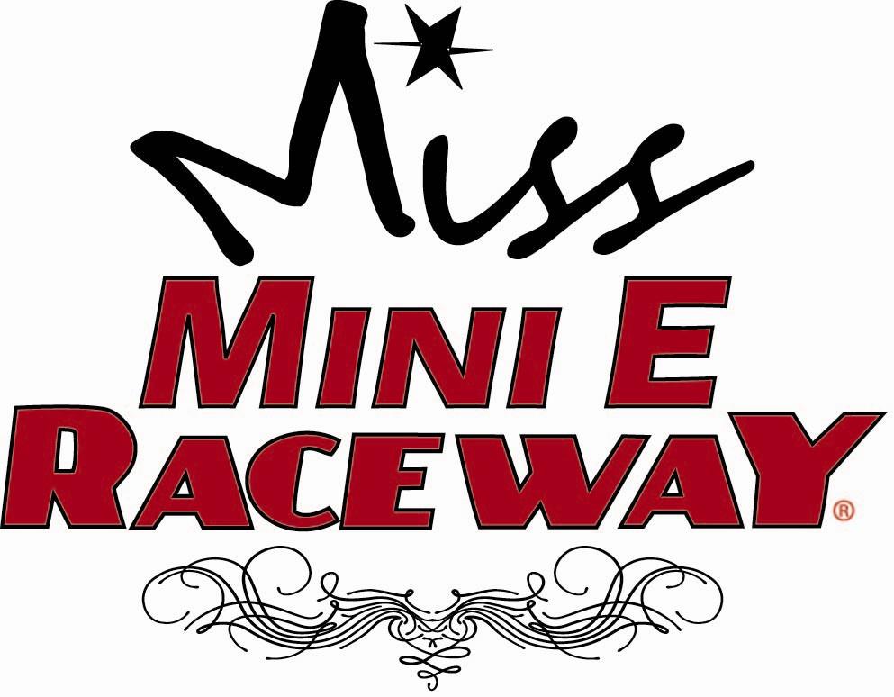 Miss Mini E Raceway Applications are available!- Deadline- July 14th
