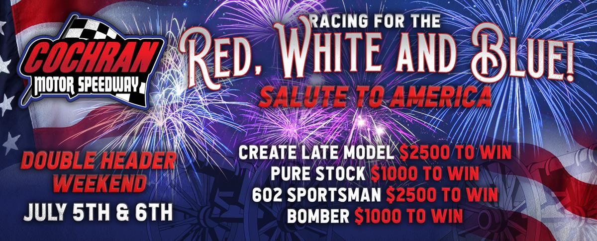 Schedule, Times, Prices and Information - RED, WHITE &amp; BLUE SALUTE TO AMERICA RACE WEEKEND