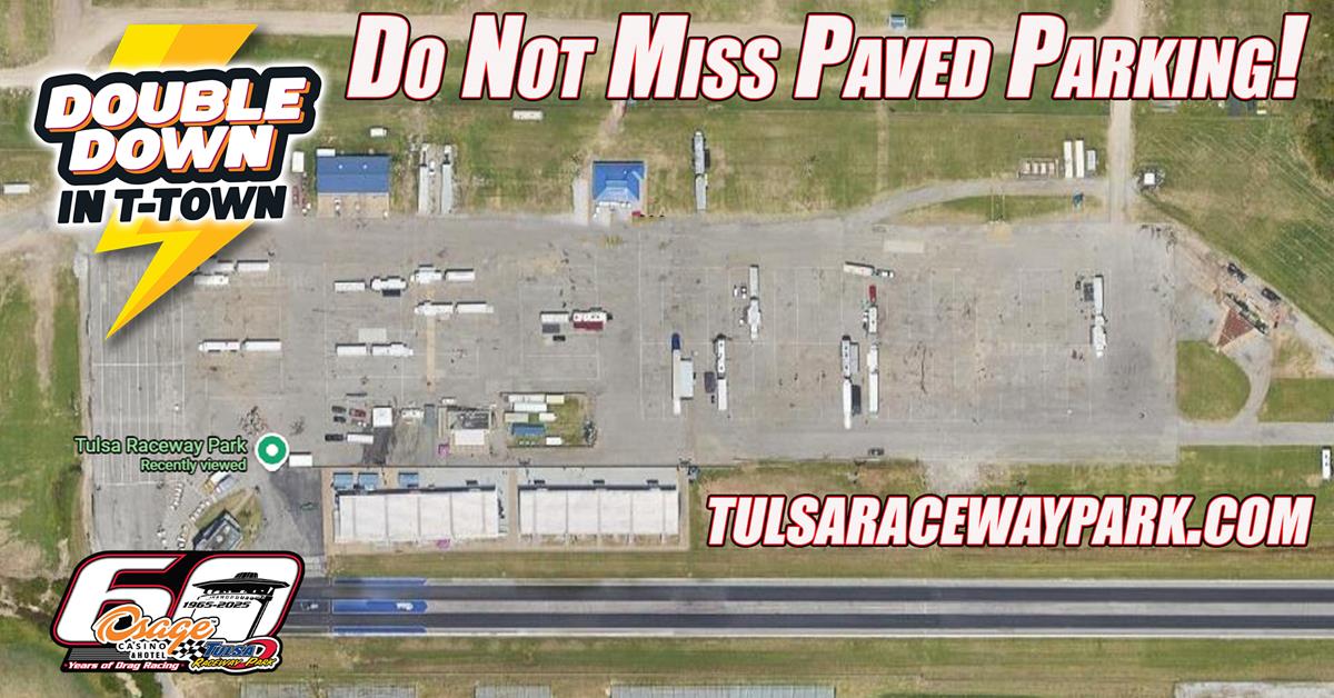 PAVED PARKING IS LIMITED AND GOING QUICKLY for Double Down in T-Town!