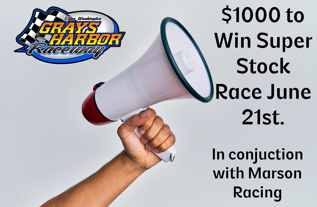 $1000 to win Super Stock Race June 21st!!!