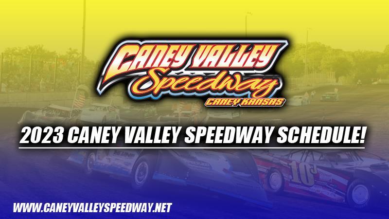 2023 Caney Valley Speedway Schedule Announced!