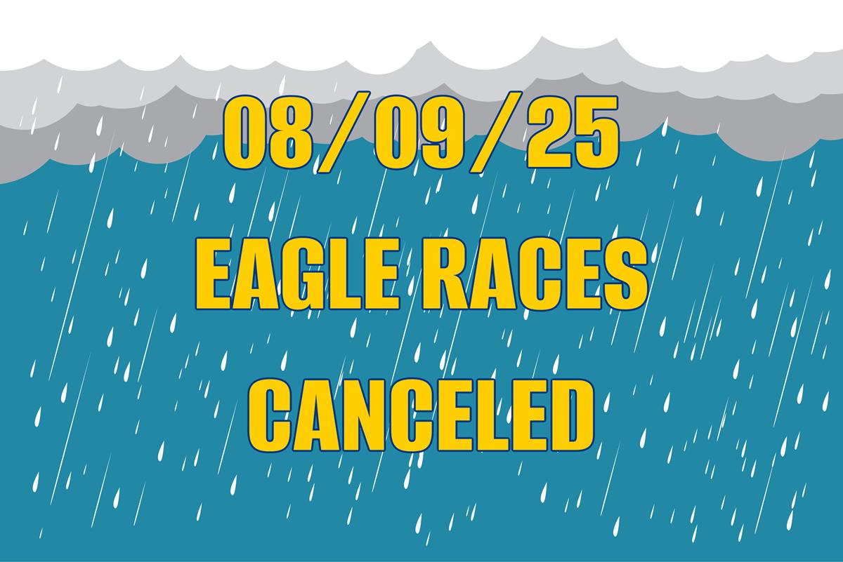 08/09/25 Races are CANCELED