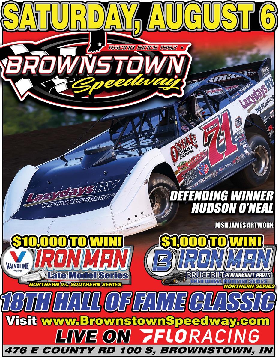 Brownstown Speedway’s 18th Annual Hall of Fame Classic for Iron-Man Racing Series Set for Saturday August 6
