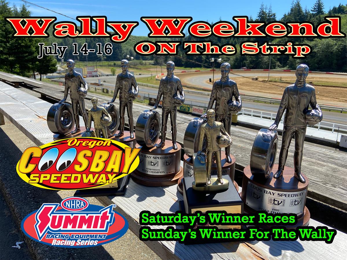 Wally Weekend Up Next For The 1/8 Mile Strip July 14-16