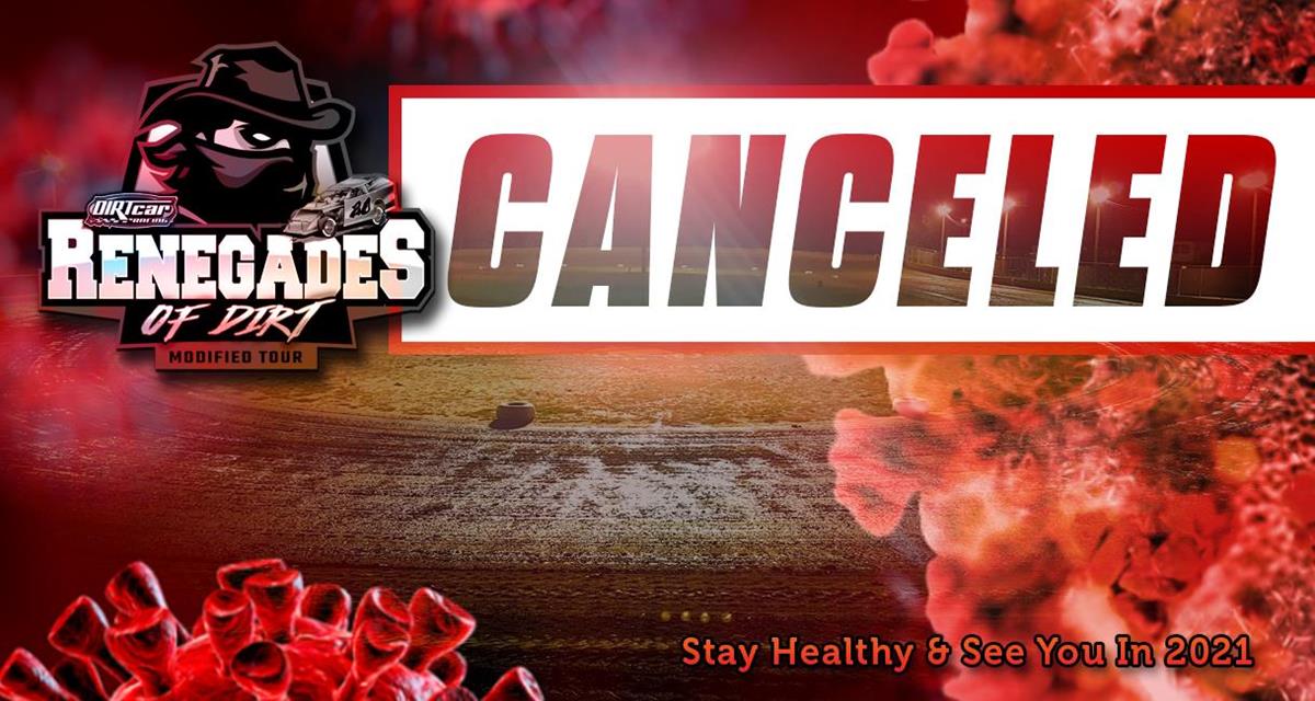 Renegades of Dirt Modified Tour Canceled For 2020 Due To Covid-19 Uncertainties!