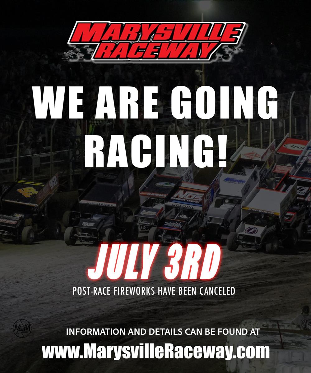 July 3rd Races are Still a Go! Post Race Fireworks Show Canceled