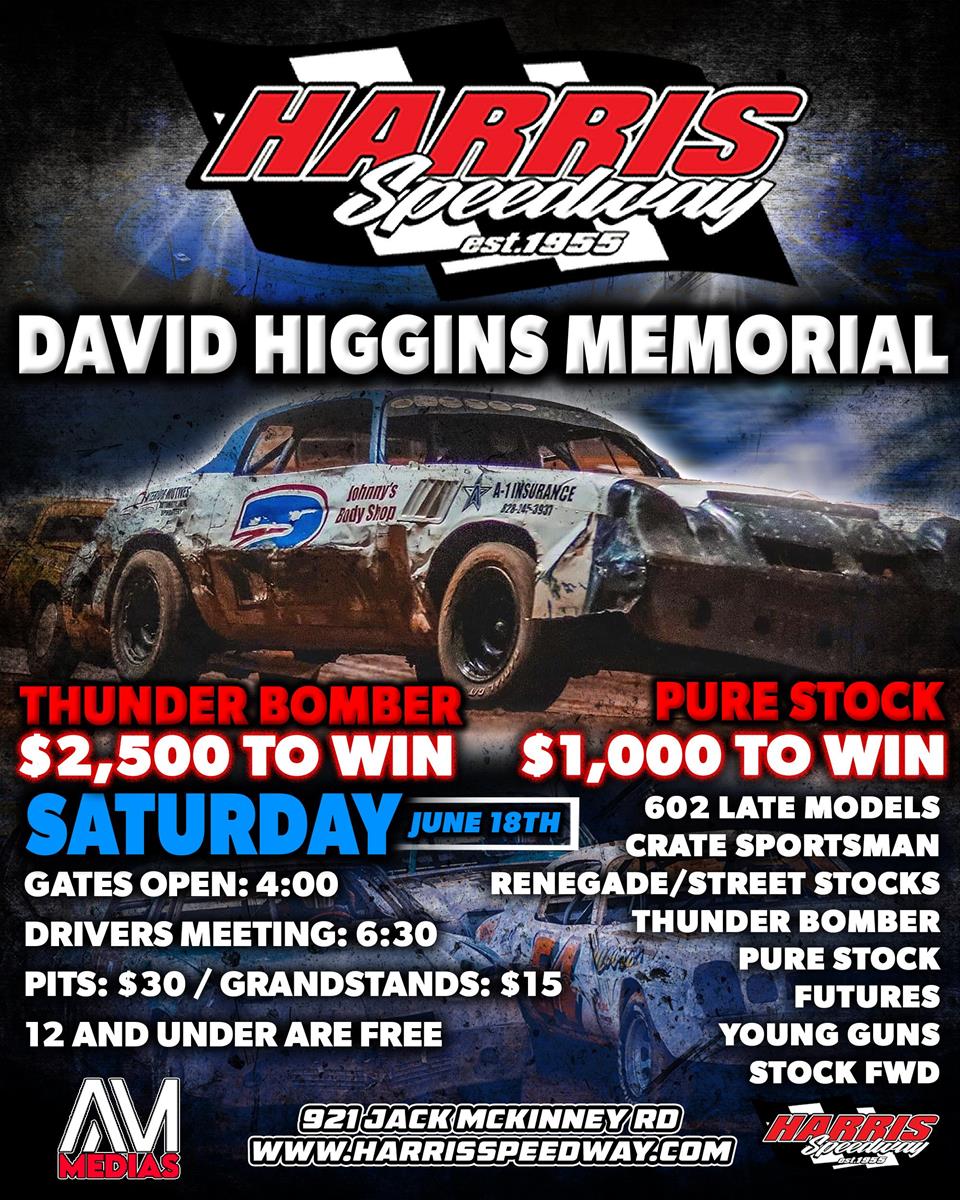 David Higgins Memorial Race featuring Bomber War and Weekly Divisions!