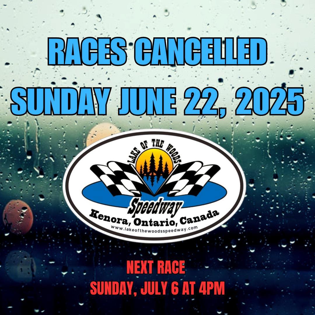 June 22 Races CANCELLED