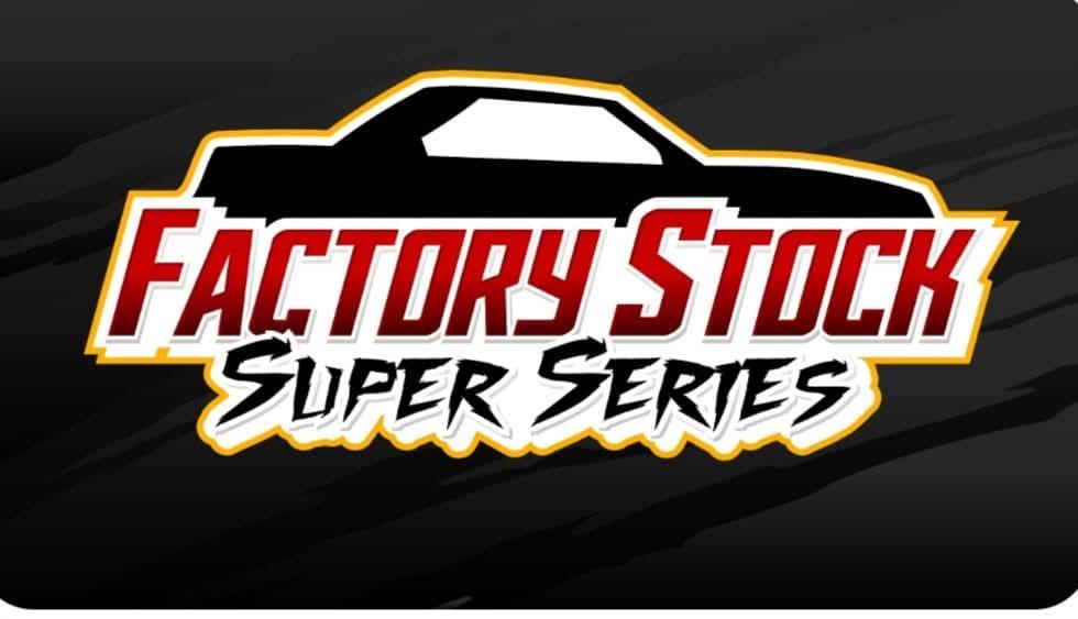 Factory Stock Super Series Friday July 11th