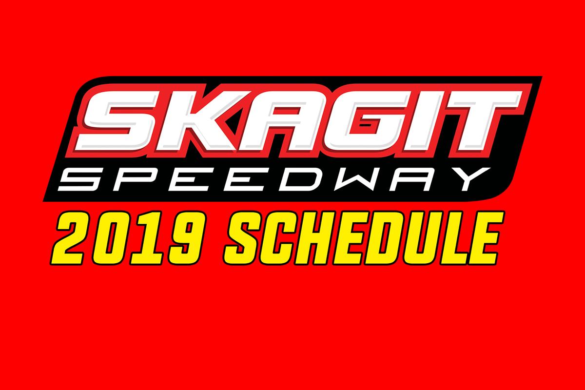 2019 Skagit Speedway Schedule
