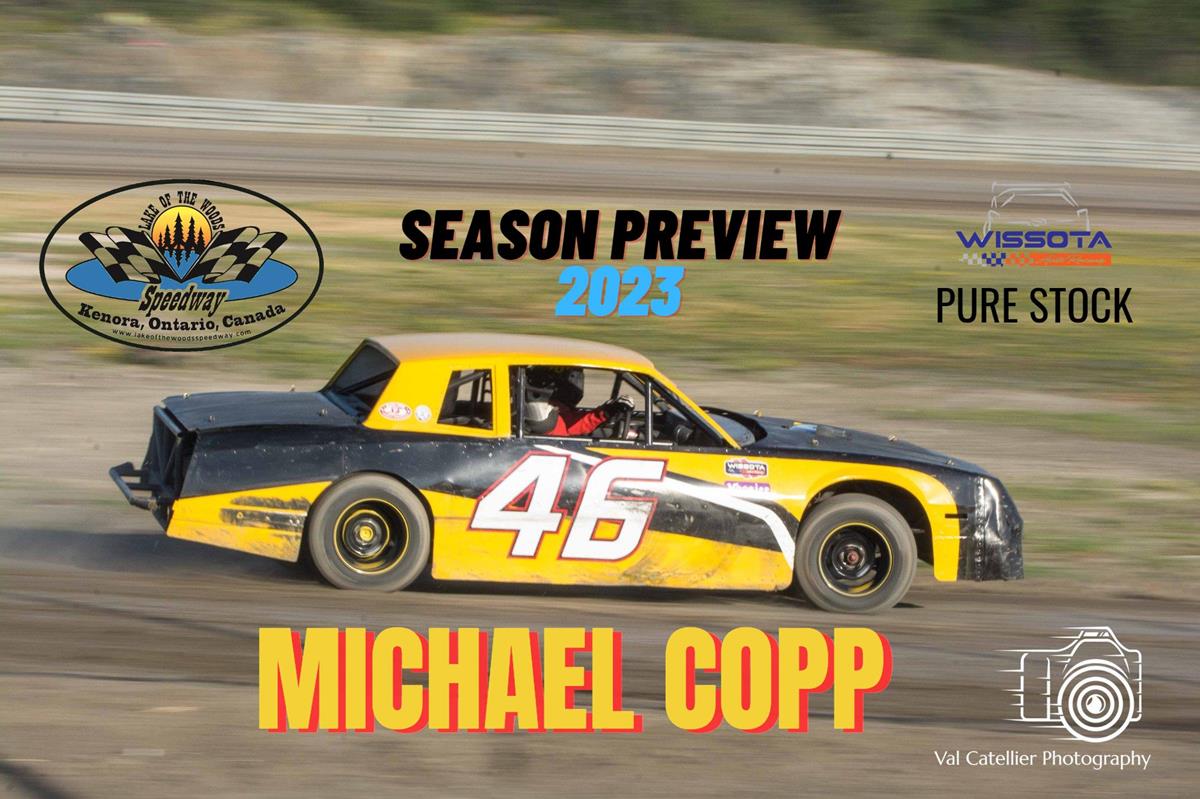 2023 Season Preview: #46 Michael Copp - WISSOTA Pure Stock