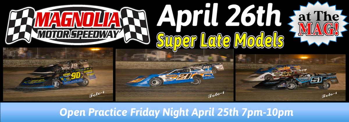 Super Late Models at The Mag April 26th