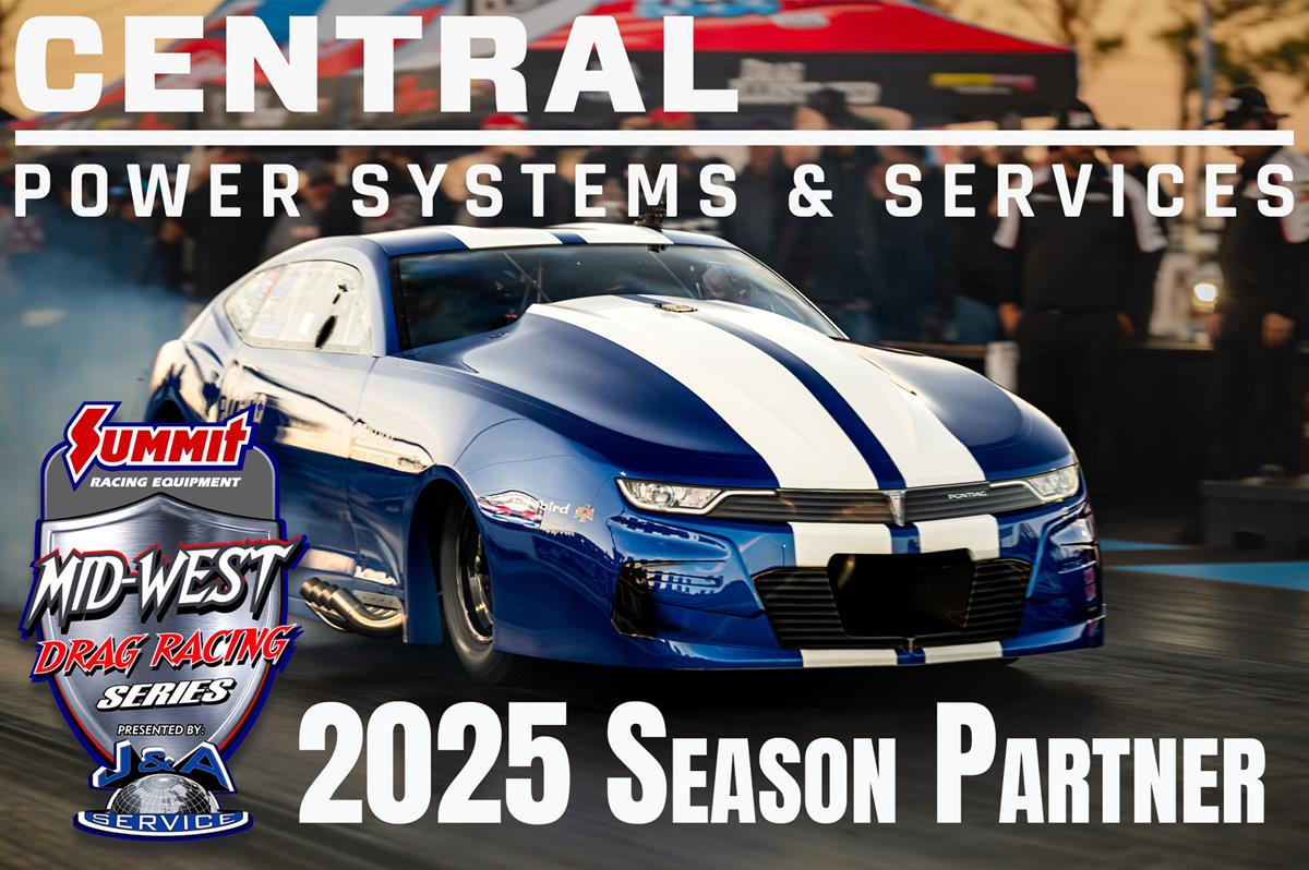 Central Power Systems & Services Joins the Mid-West Drag Racing Series as Sponsor for the 2025 Season