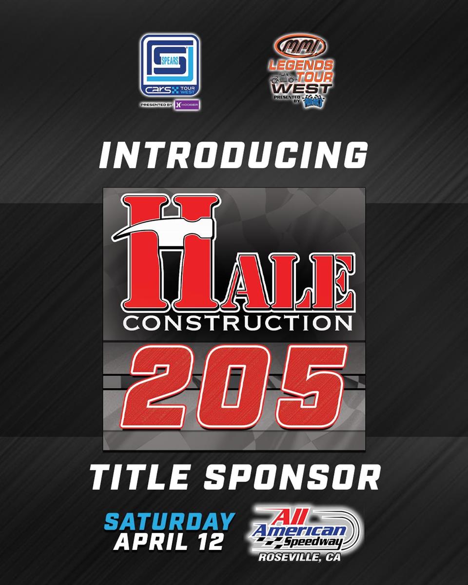 Hale Construction Inc. Named Title Sponsor of Spears CARS Tour West Event at All American Speedway on April 12