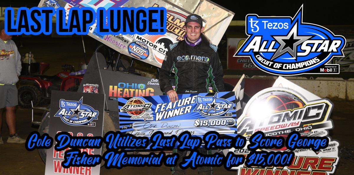 Cole Duncan utilizes last lap pass to score George Fisher Memorial at Atomic for $15,000