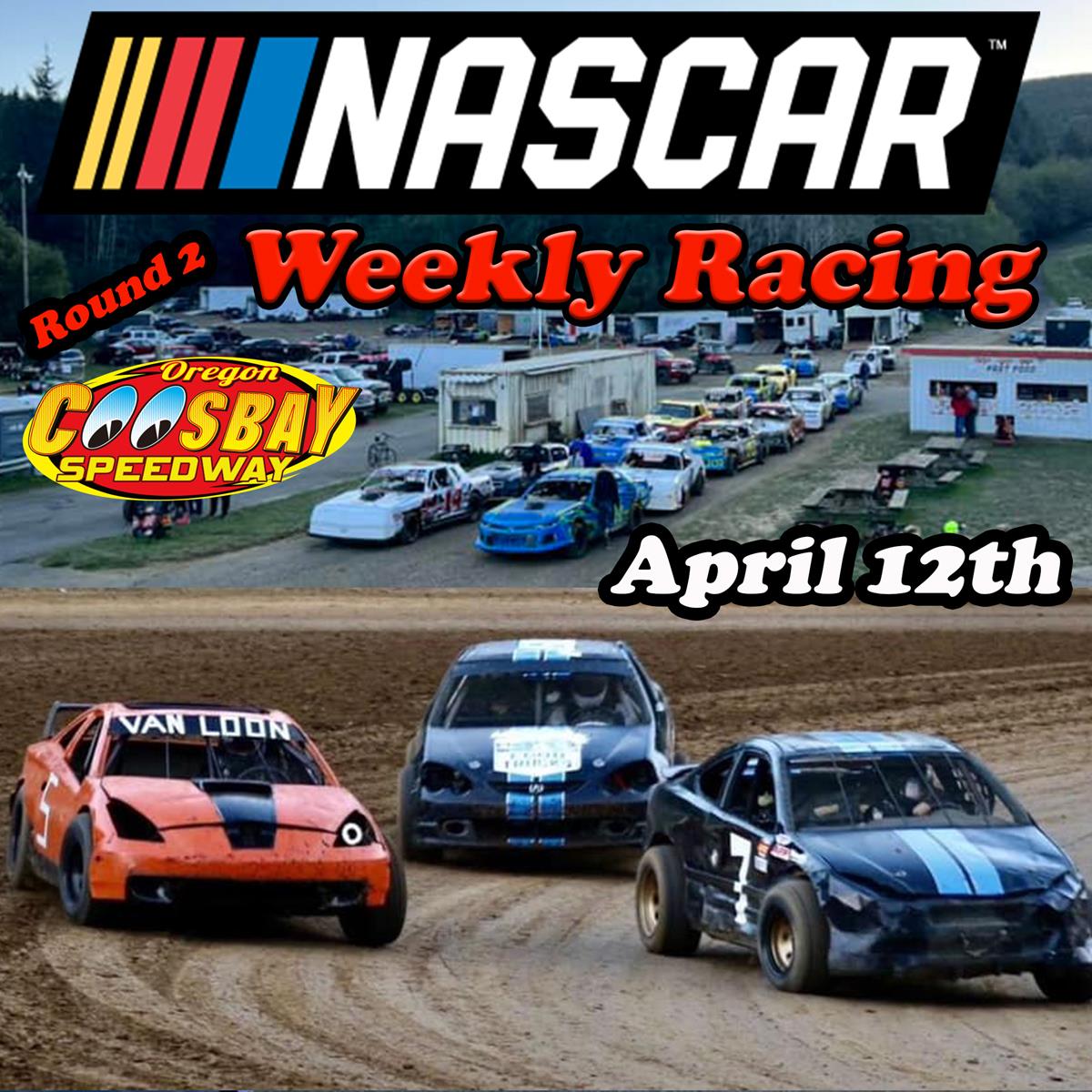 NASCAR Weekly Racing Round 2 — This Saturday, April 12th at Coos Bay Speedway!