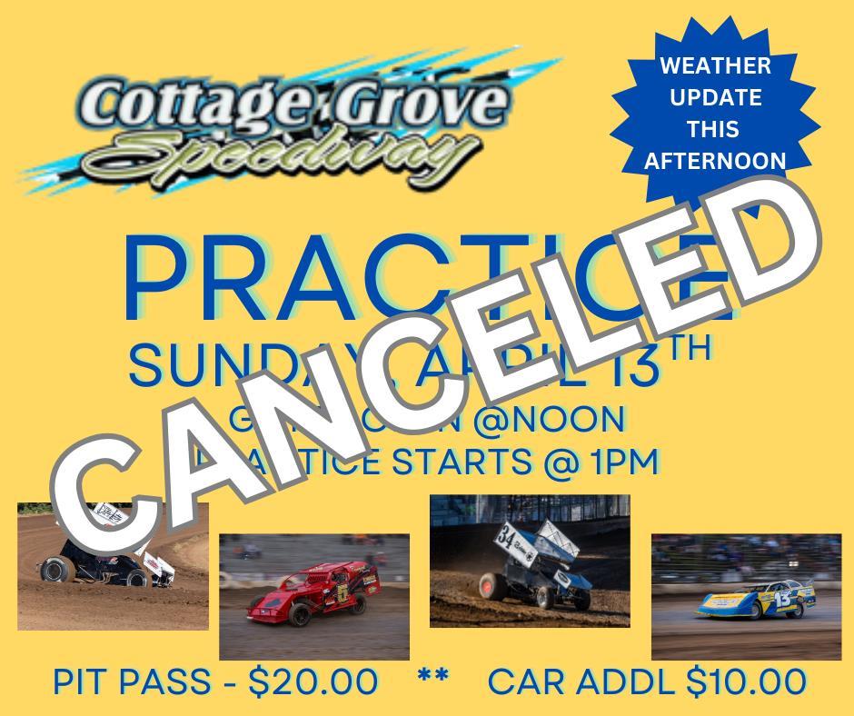 PRACTICE CANCELLED DUE TO TRACK CONDITIONS