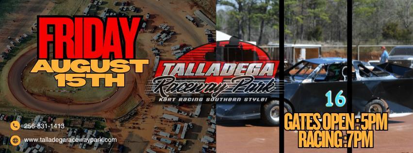 Talladega Raceway Park-August 15th!