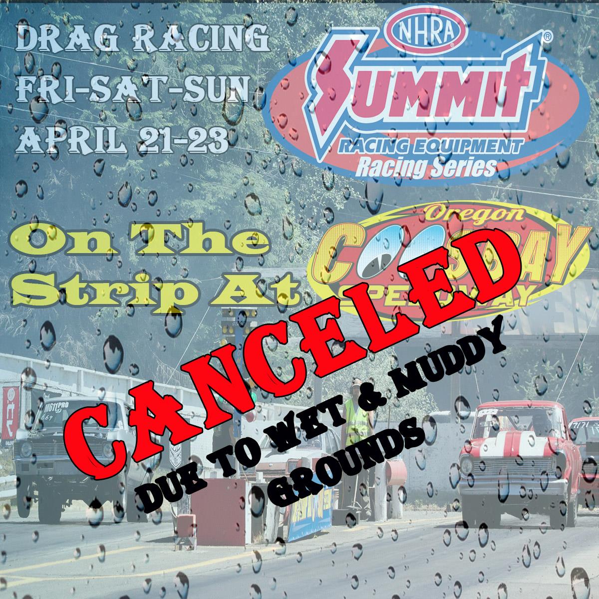 Drag Racing Weekend Canceled Due to Wet &amp; Muddy Grounds