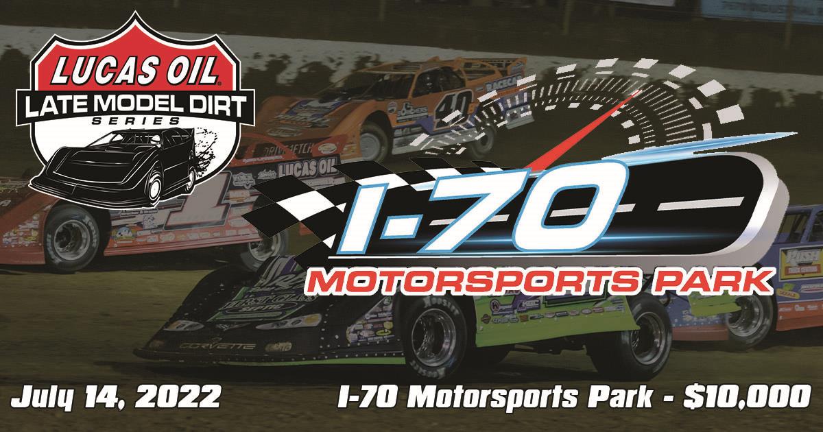 Lucas Oil Late Model Dirt Series Comes to I-70 Speedway in 2022