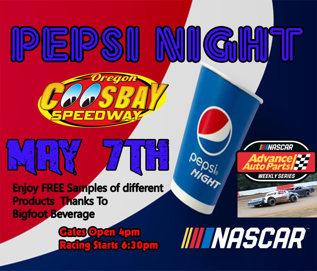 Pepsi Night Saturday May 7th Up Next